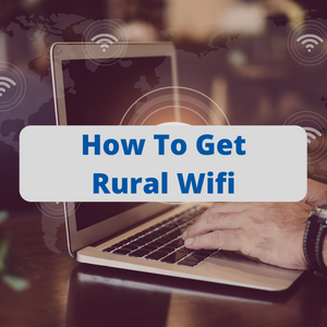 How To Get Rural Wifi